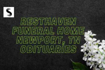 Resthaven Funeral Home The Heart of Newport, TN Obituaries